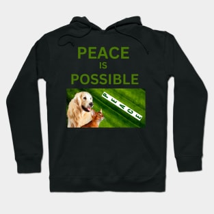 Peace Is Possible: Cute Dog & Cat Tee Hoodie